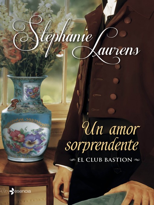 Title details for El club Bastion. Un amor sorprendente by STEPHANIE LAURENS - Wait list